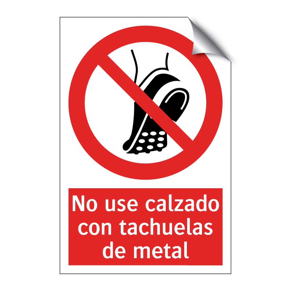 No use calzado con tachuelas de metal