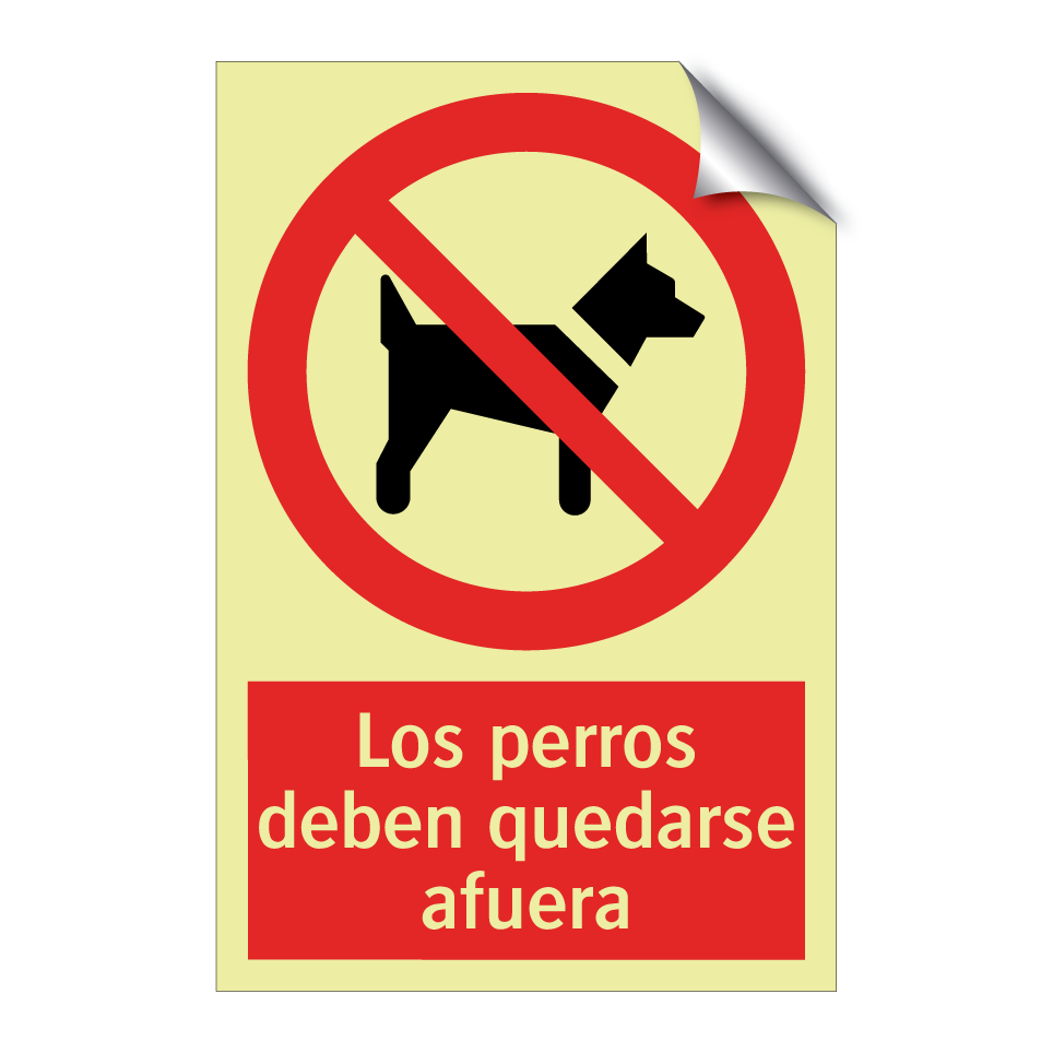 Los perros deben quedarse afuera
