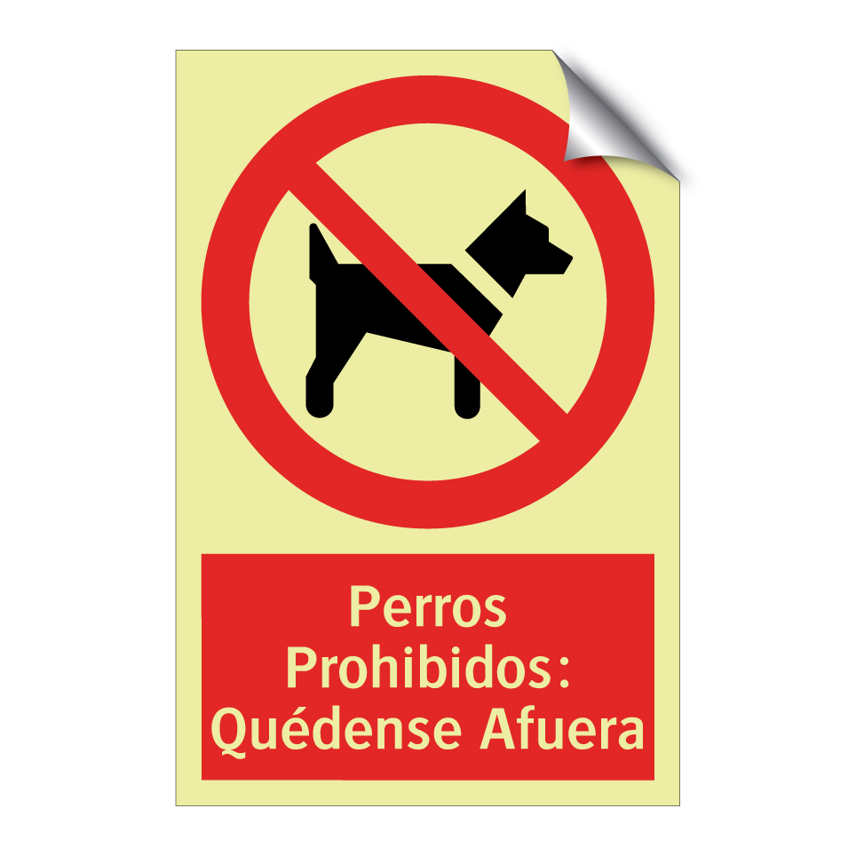 Perros Prohibidos: Quédense Afuera