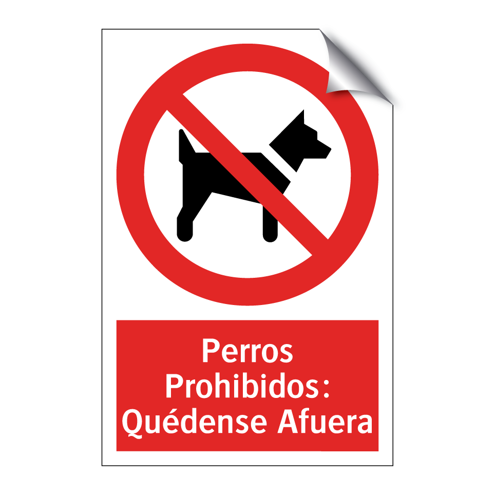 Perros Prohibidos: Quédense Afuera