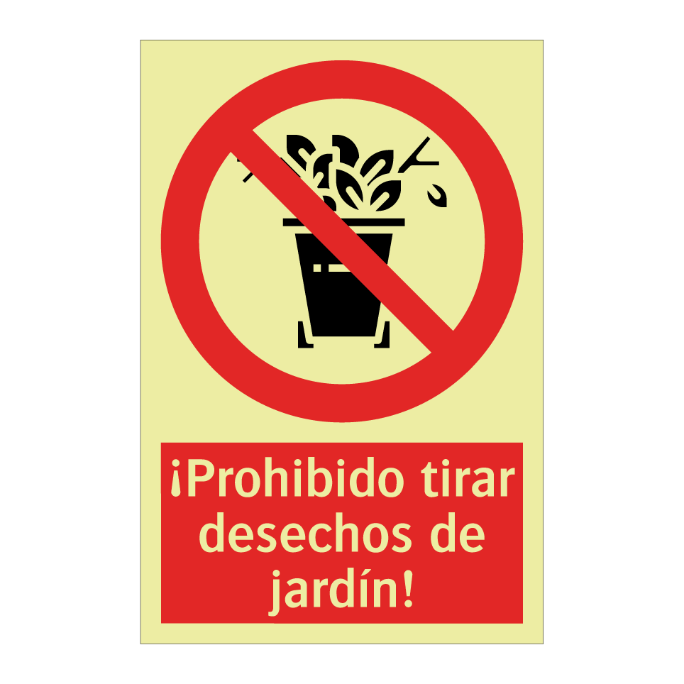 ¡Prohibido tirar desechos de jardín!