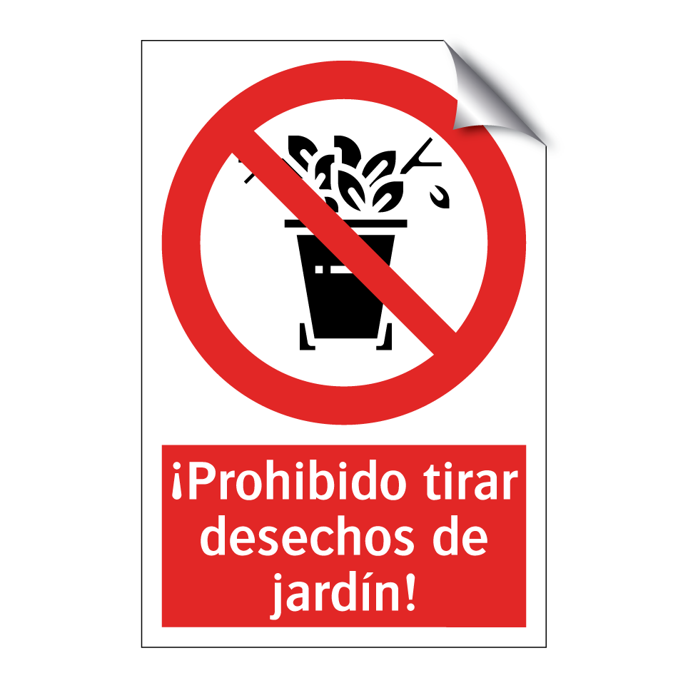 ¡Prohibido tirar desechos de jardín!