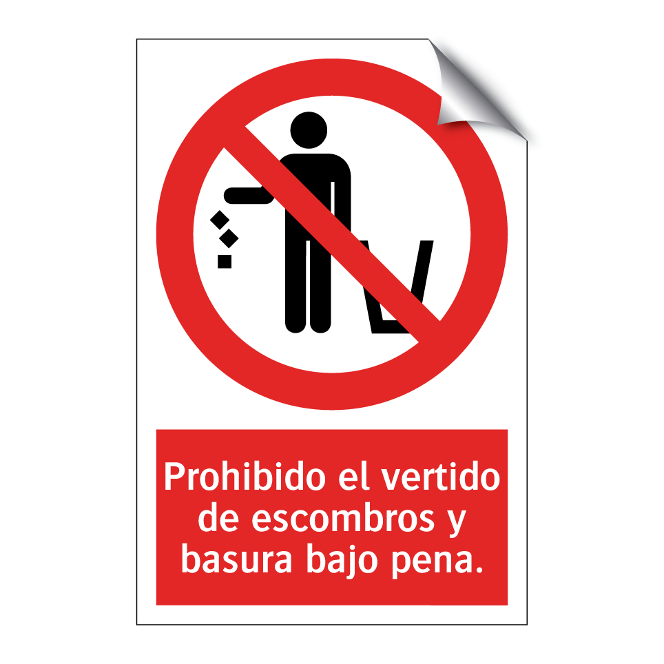 Prohibido el vertido de escombros y basura bajo pena.