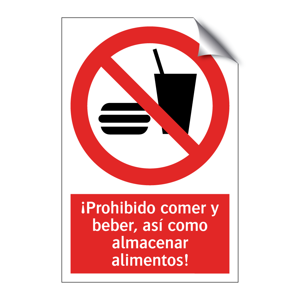¡Prohibido comer y beber, así como almacenar alimentos!