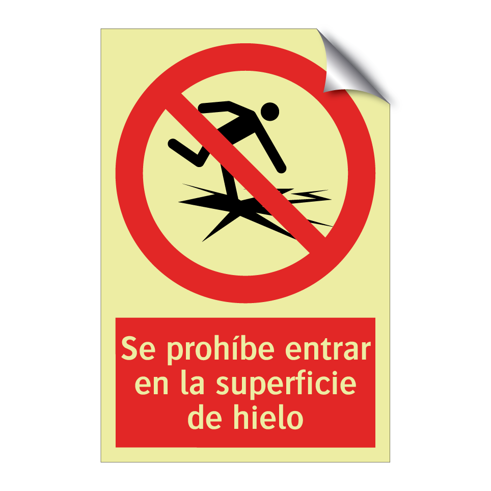 Se prohíbe entrar en la superficie de hielo