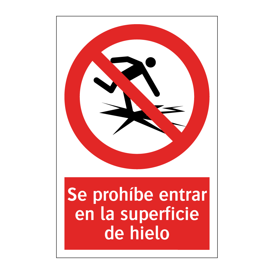 Se prohíbe entrar en la superficie de hielo