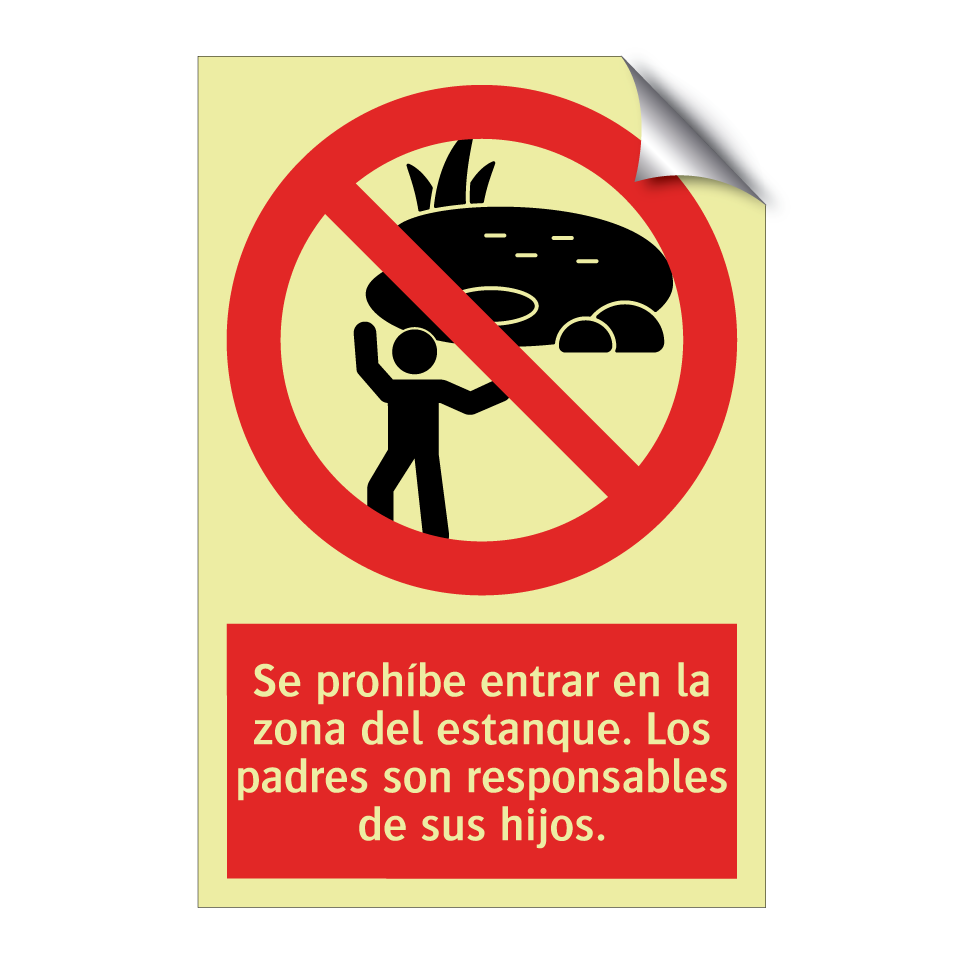 Se prohíbe entrar en la zona del estanque. Los padres son responsables de sus hijos.