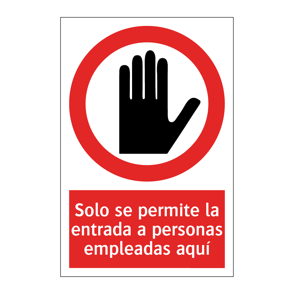 Solo se permite la entrada a personas empleadas aquí
