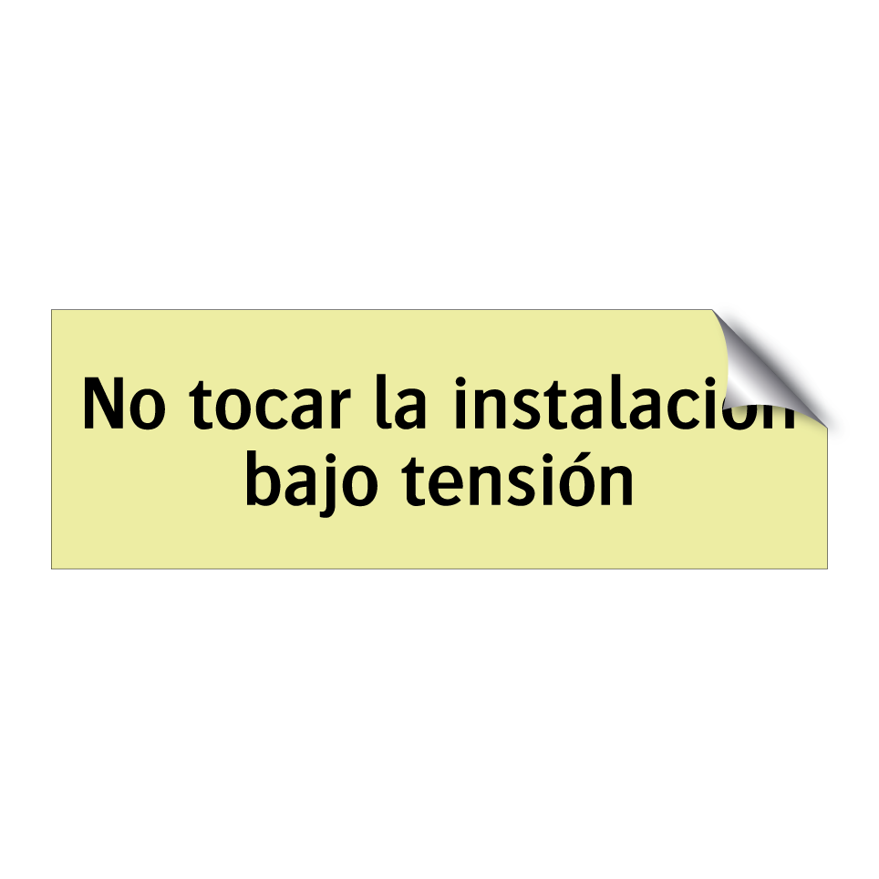 No tocar la instalación bajo tensión