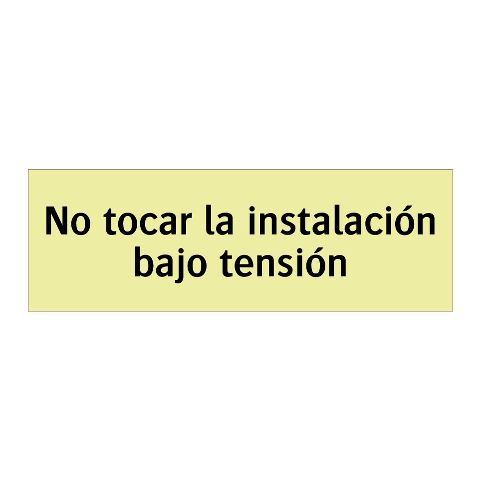 No tocar la instalación bajo tensión