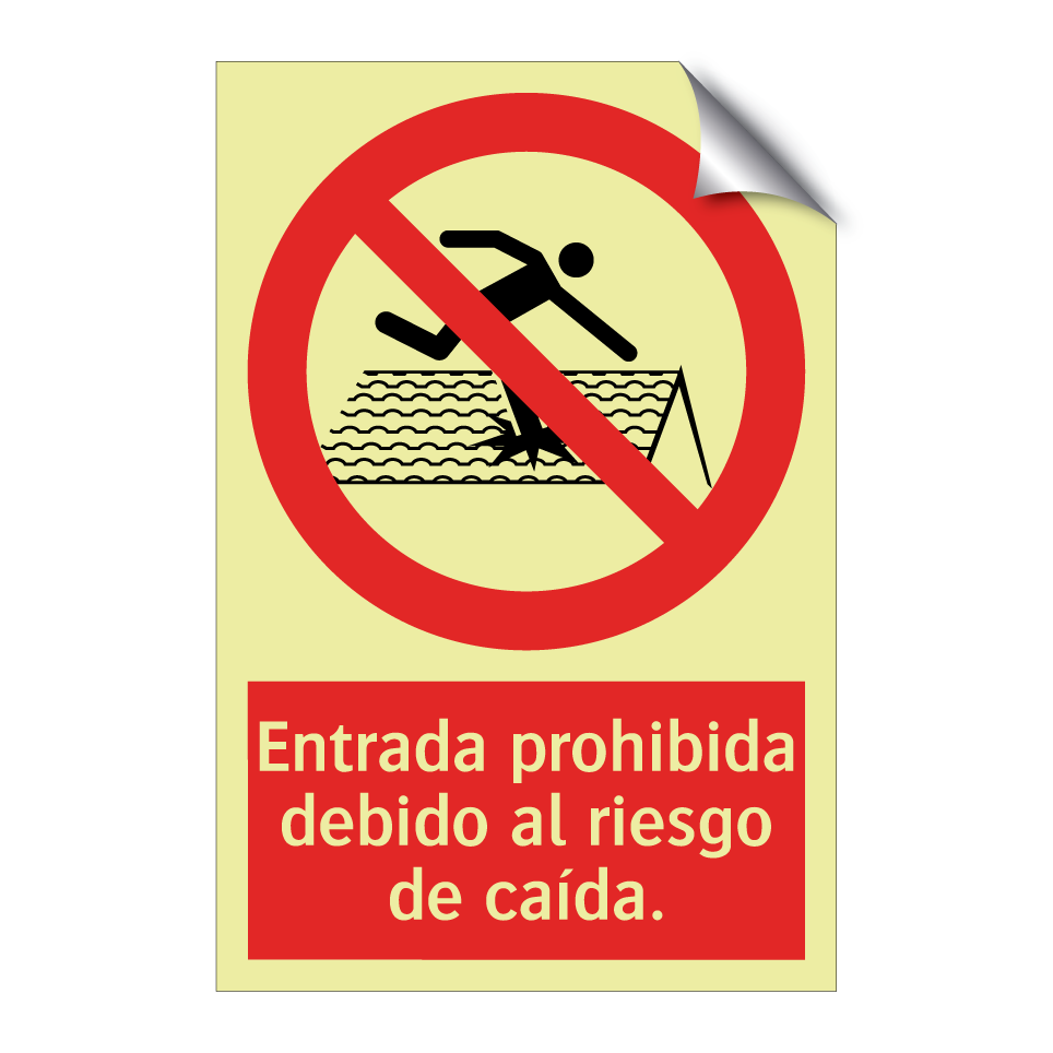 Entrada prohibida debido al riesgo de caída.