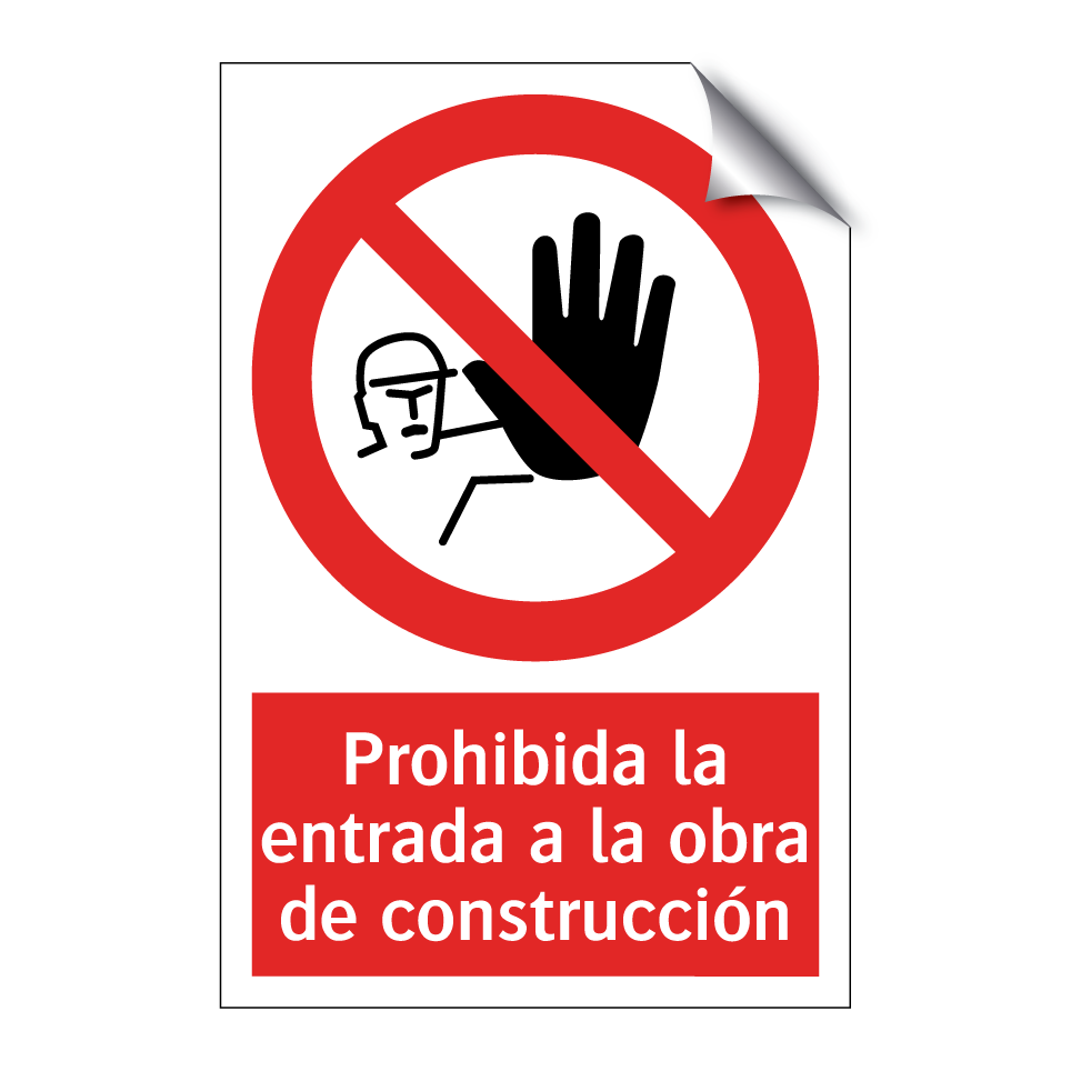 Prohibida la entrada a la obra de construcción