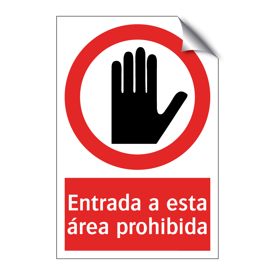 Entrada a esta área prohibida