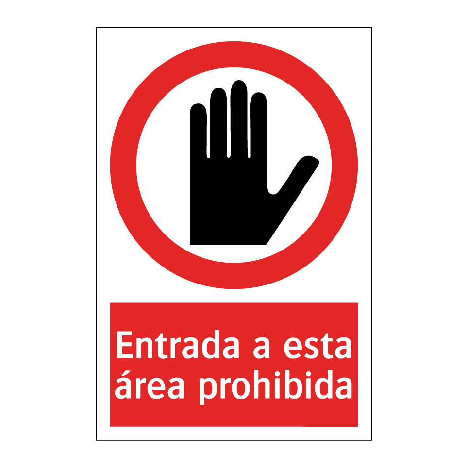 Entrada a esta área prohibida