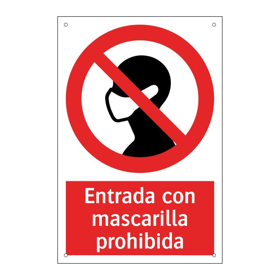 Entrada con mascarilla prohibida