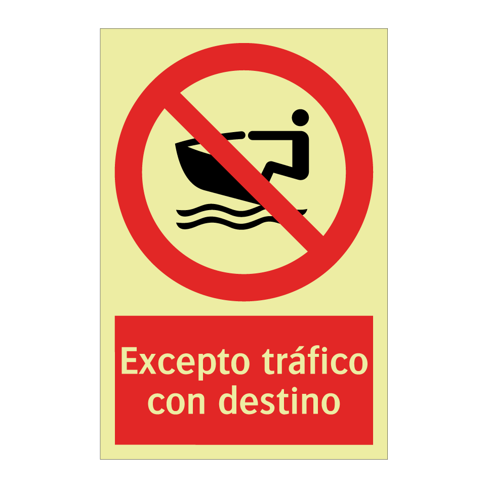 Excepto tráfico con destino