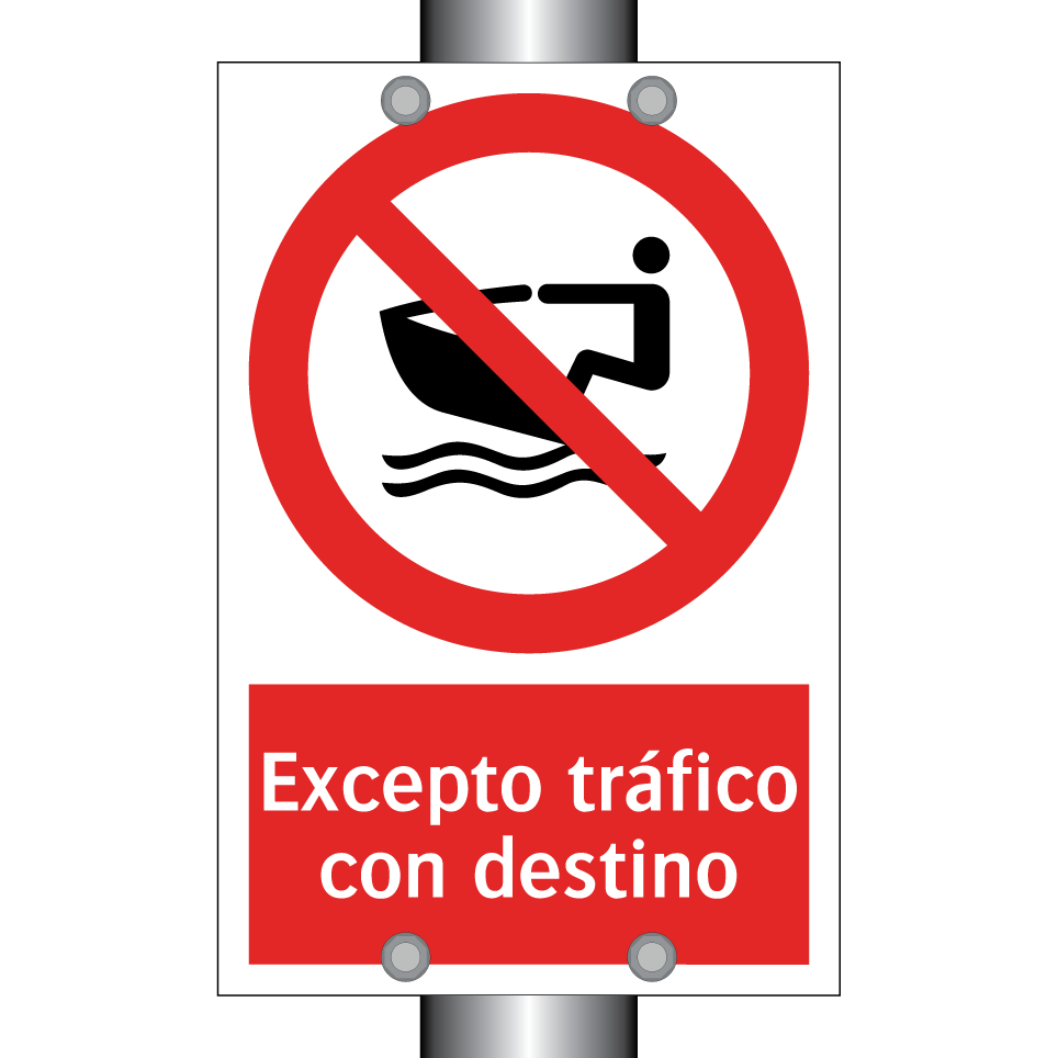 Excepto tráfico con destino