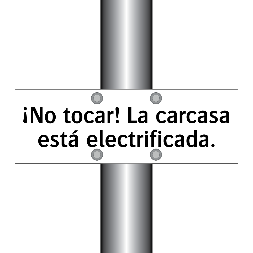 ¡No tocar! La carcasa está electrificada.