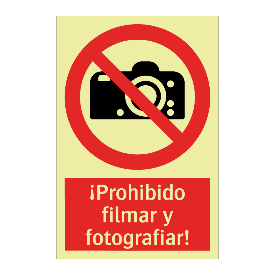 ¡Prohibido filmar y fotografiar!