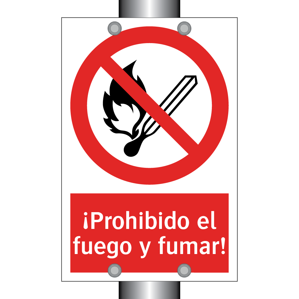 ¡Prohibido el fuego y fumar!