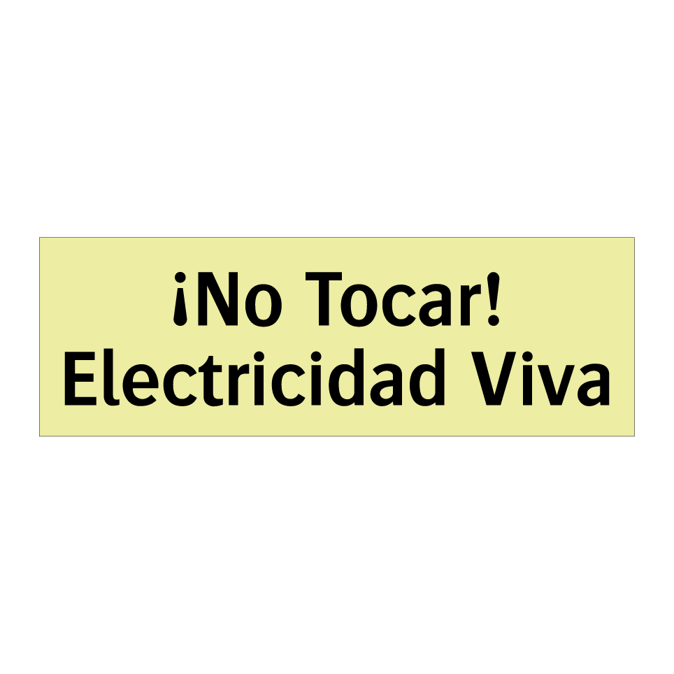 ¡No Tocar! Electricidad Viva