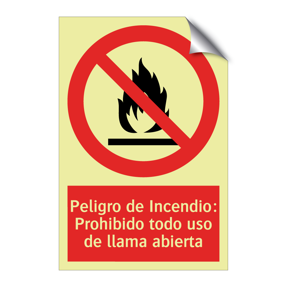 Peligro de Incendio: Prohibido todo uso de llama abierta