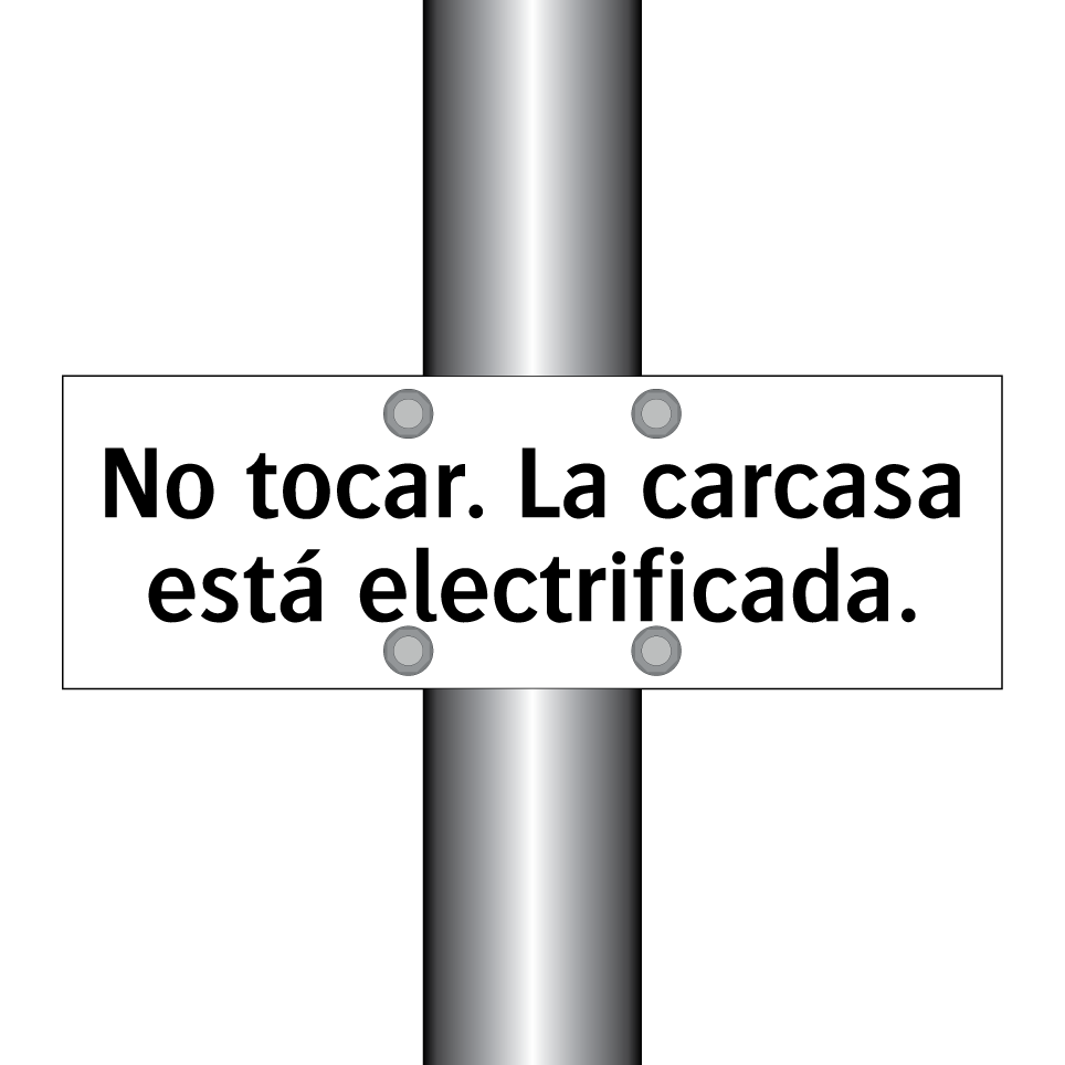 No tocar. La carcasa está electrificada.