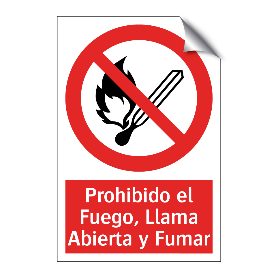 Prohibido el Fuego, Llama Abierta y Fumar