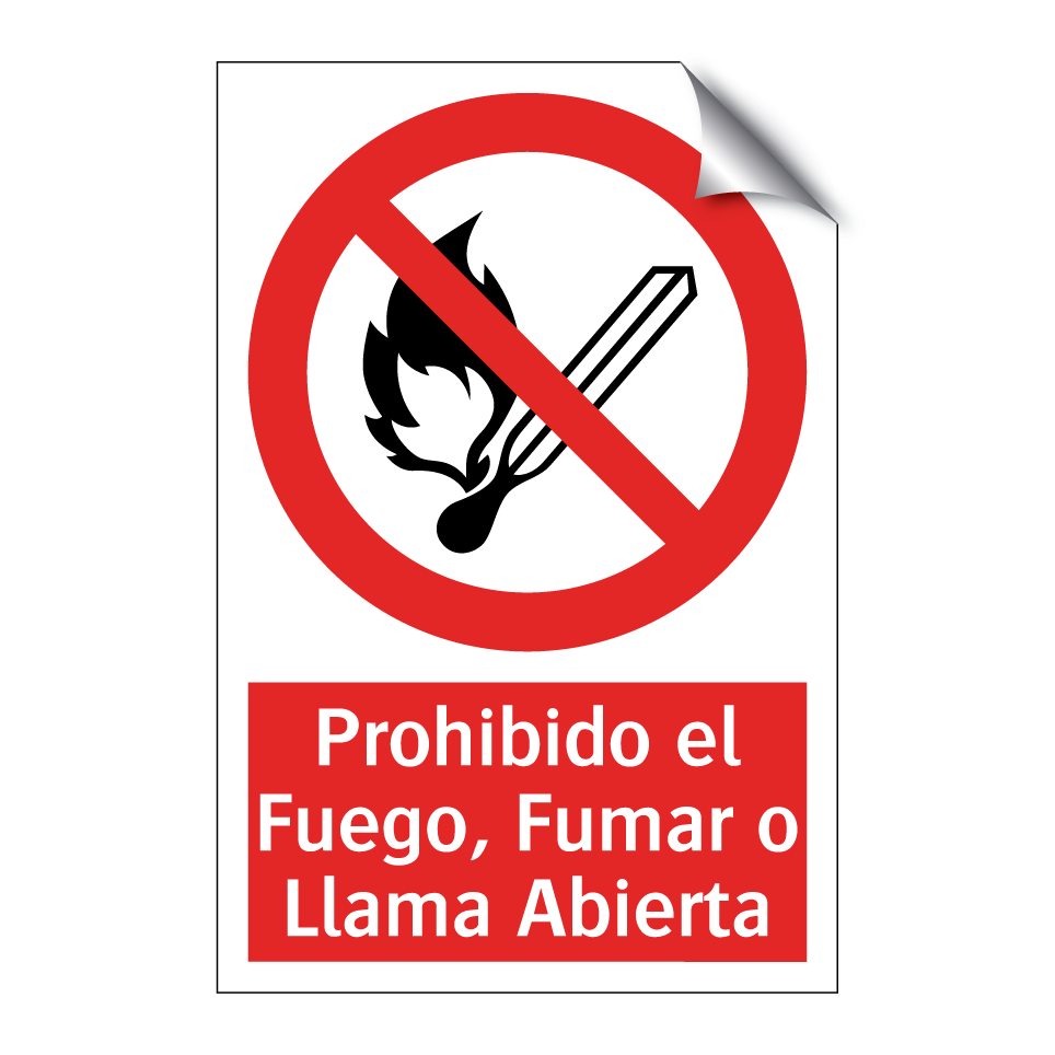 Prohibido el Fuego, Fumar o Llama Abierta