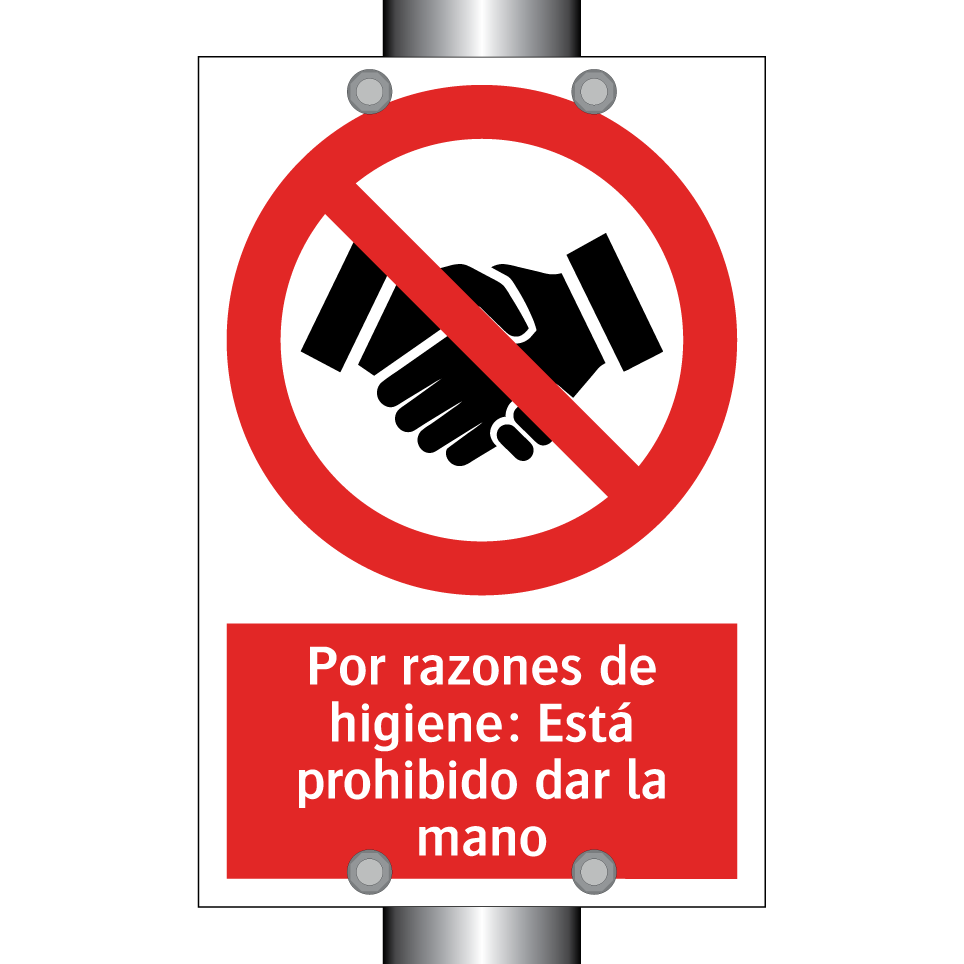 Por razones de higiene: Está prohibido dar la mano