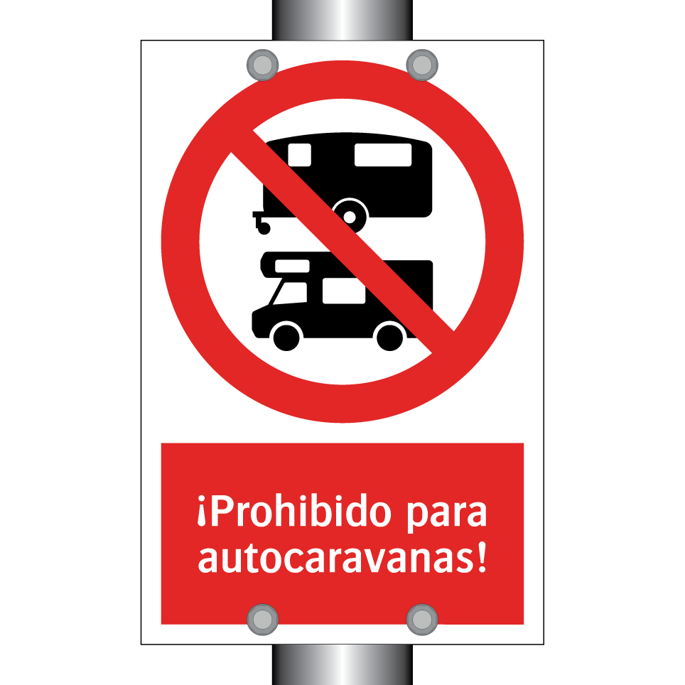¡Prohibido para autocaravanas!
