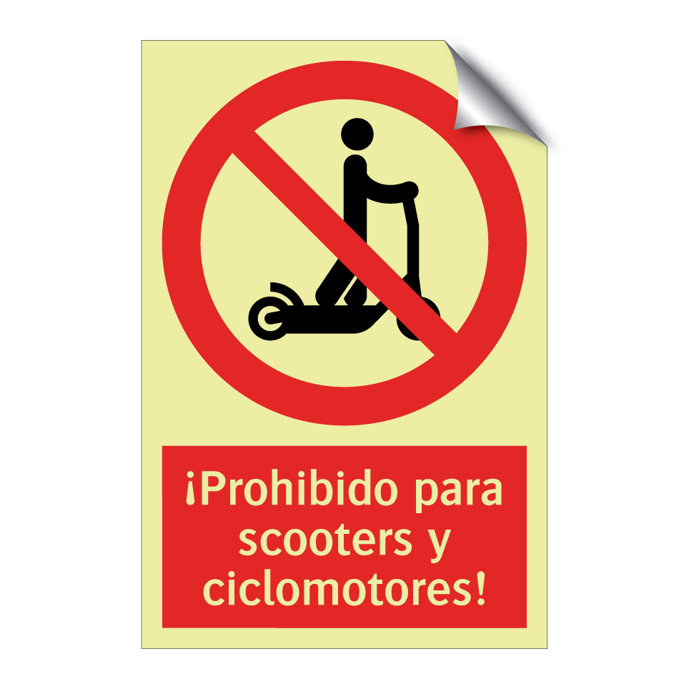 ¡Prohibido para scooters y ciclomotores!