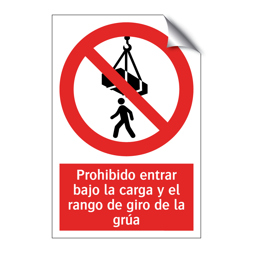 Prohibido entrar bajo la carga y el rango de giro de la grúa