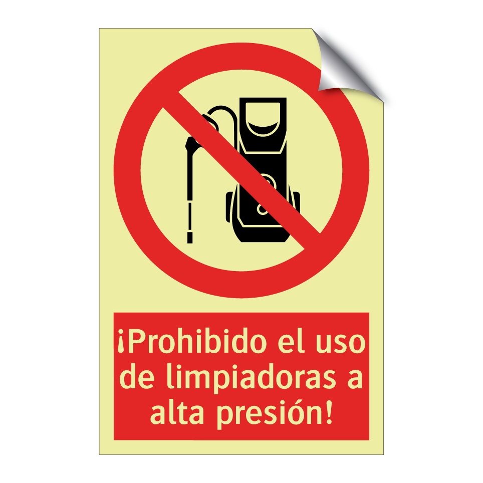 ¡Prohibido el uso de limpiadoras a alta presión!