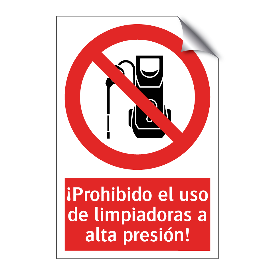¡Prohibido el uso de limpiadoras a alta presión!