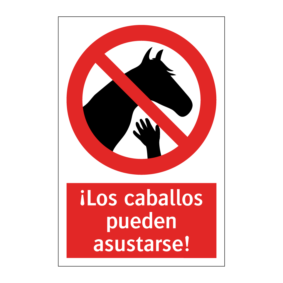 ¡Los caballos pueden asustarse!