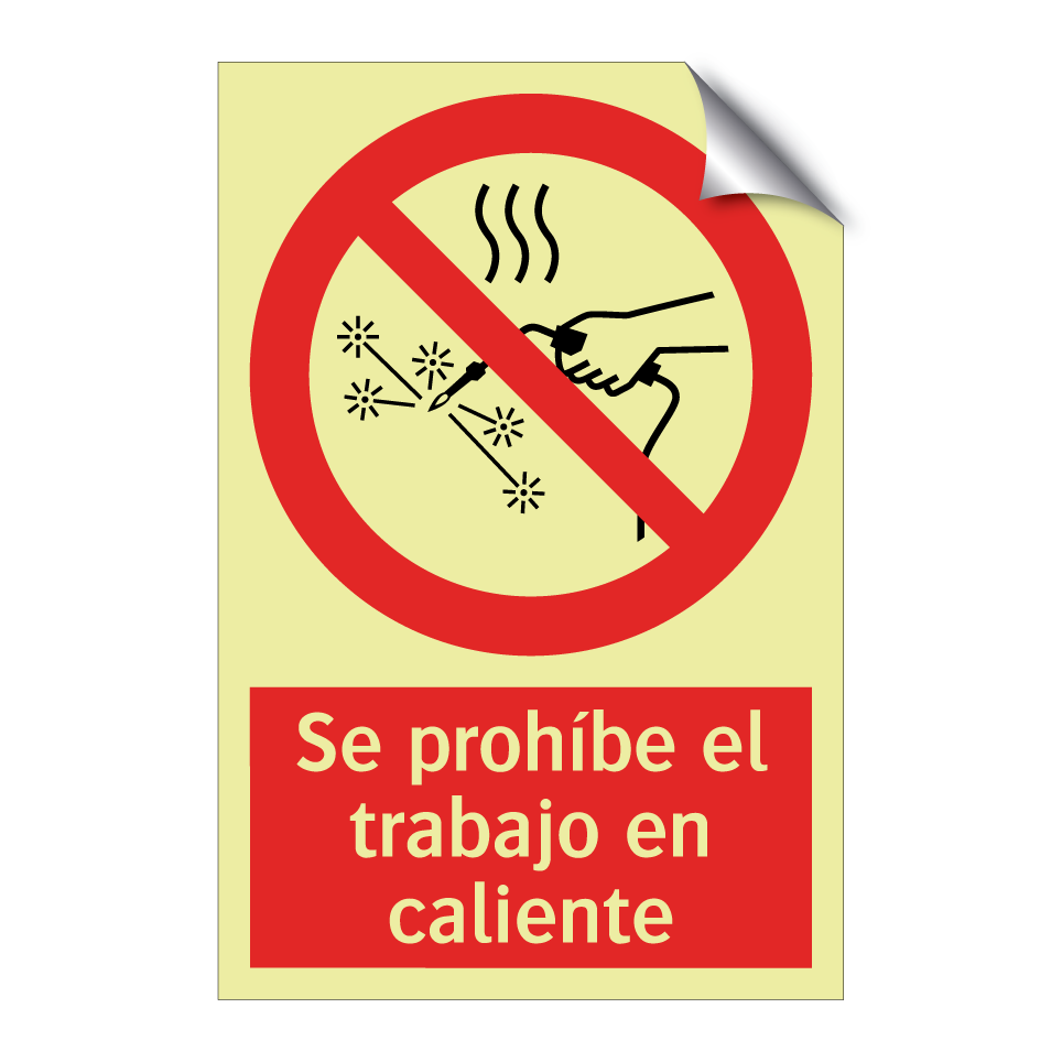 Se prohíbe el trabajo en caliente