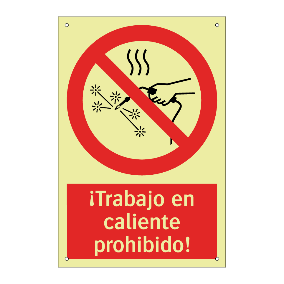 ¡Trabajo en caliente prohibido!