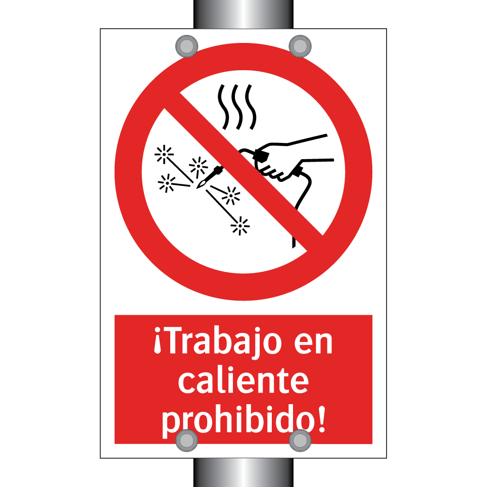¡Trabajo en caliente prohibido!