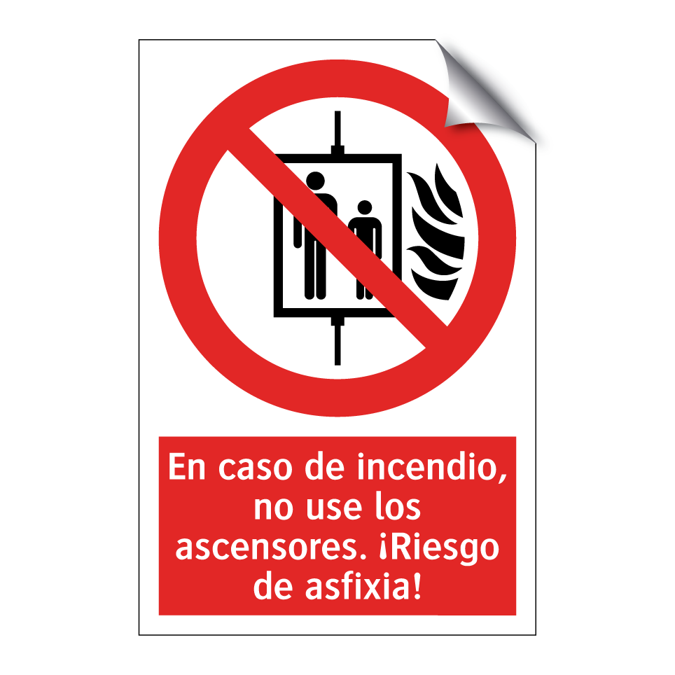 En caso de incendio, no use los ascensores. ¡Riesgo de asfixia!