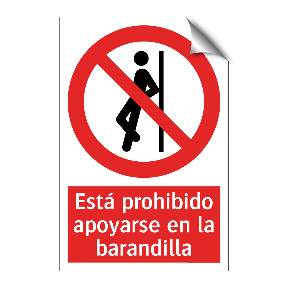 Está prohibido apoyarse en la barandilla