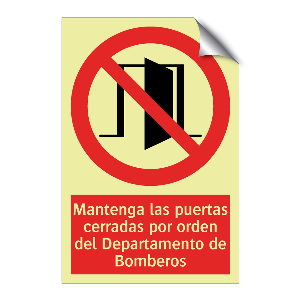 Mantenga las puertas cerradas por orden del Departamento de Bomberos
