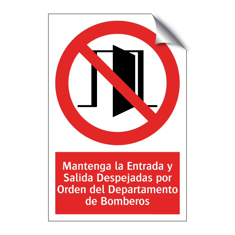 Mantenga la Entrada y Salida Despejadas por Orden del Departamento de Bomberos