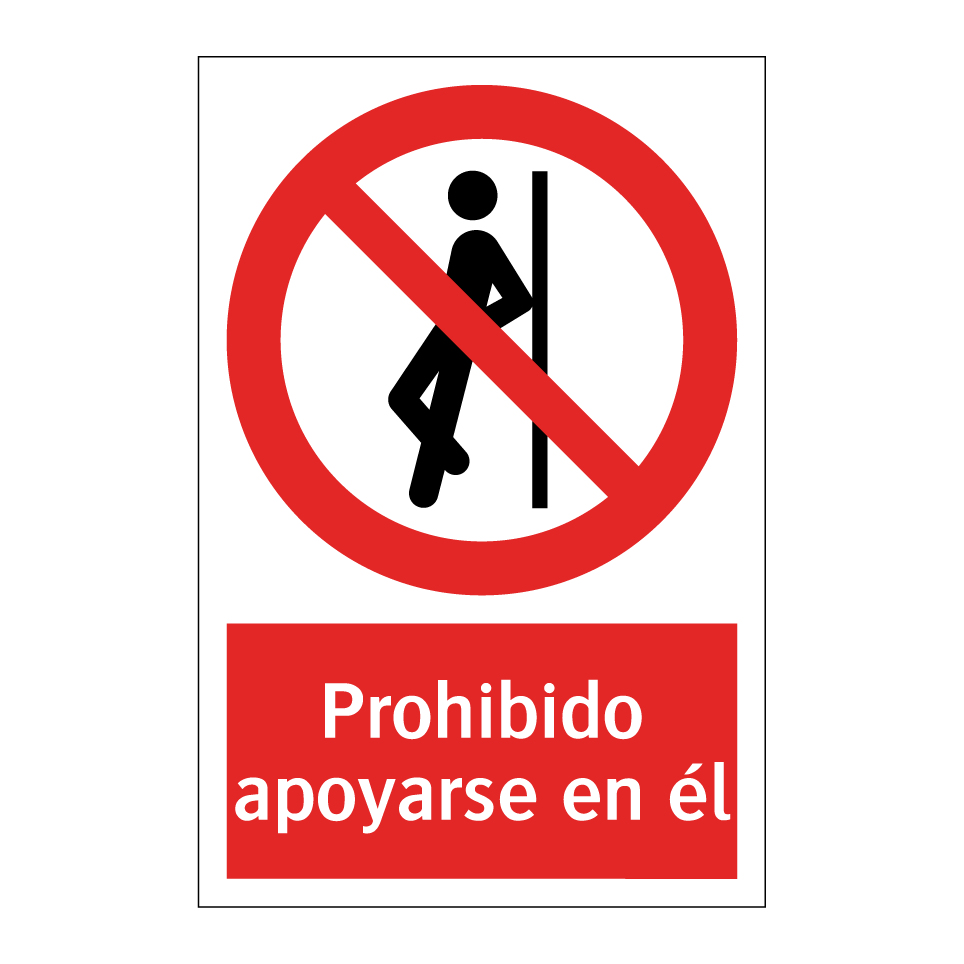Prohibido apoyarse en él