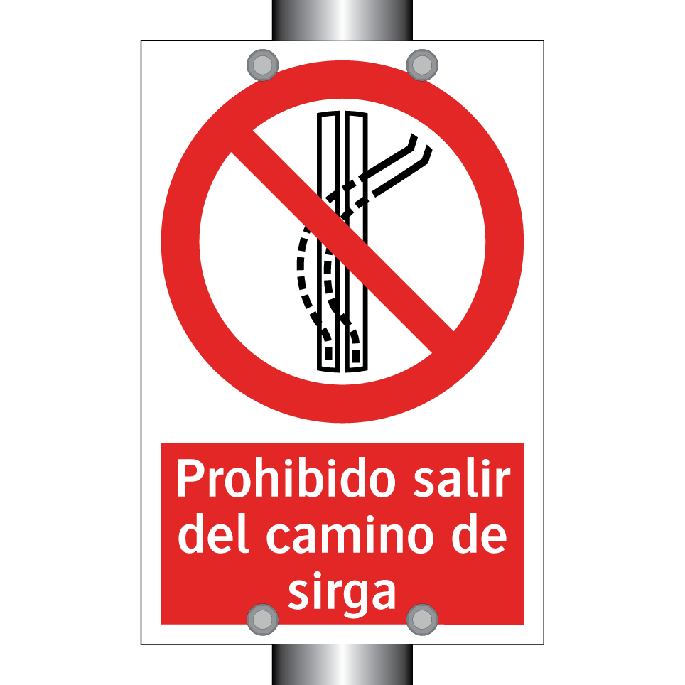 Prohibido salir del camino de sirga