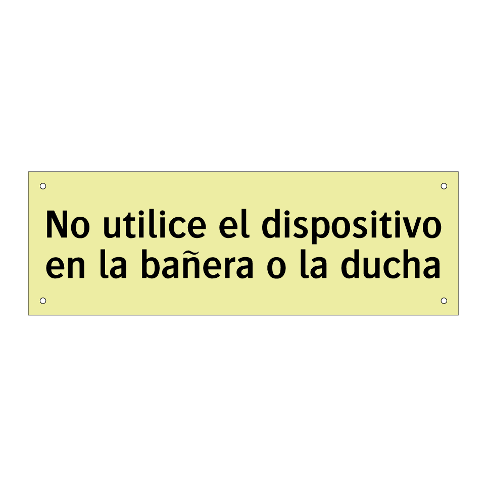 No utilice el dispositivo en la bañera o la ducha