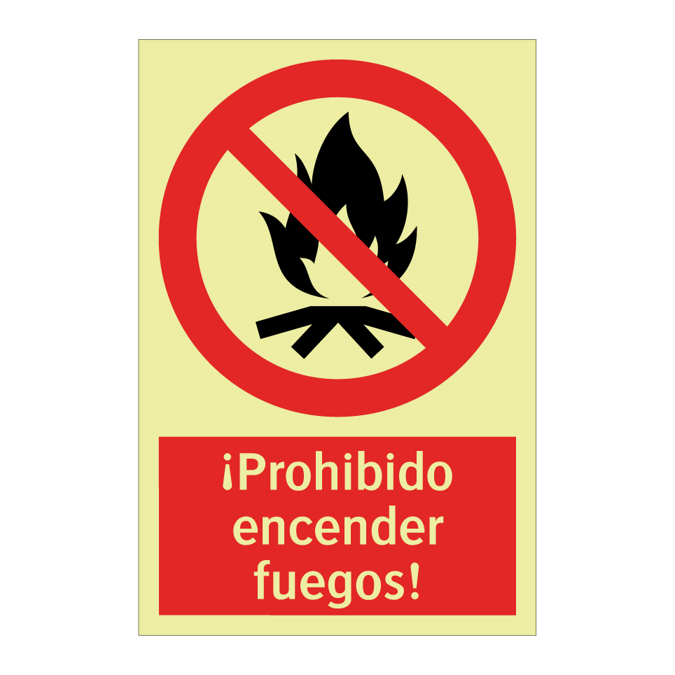 ¡Prohibido encender fuegos!