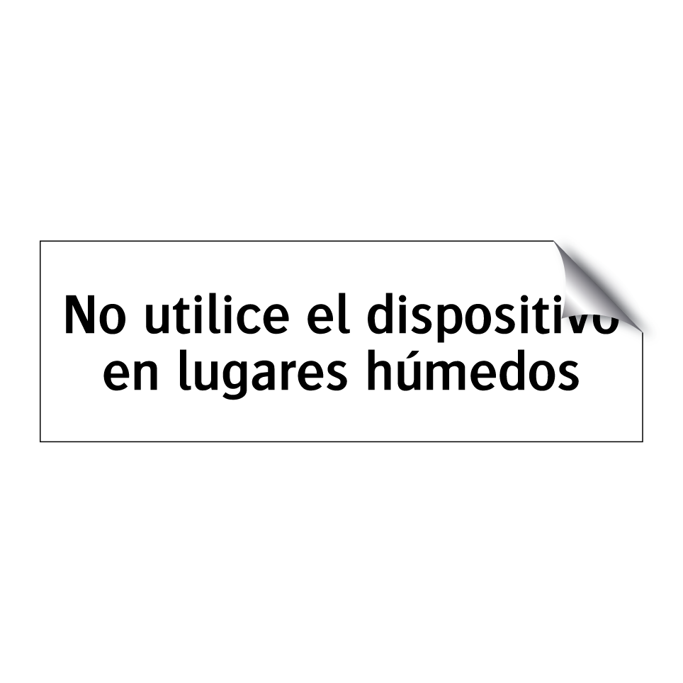 No utilice el dispositivo en lugares húmedos