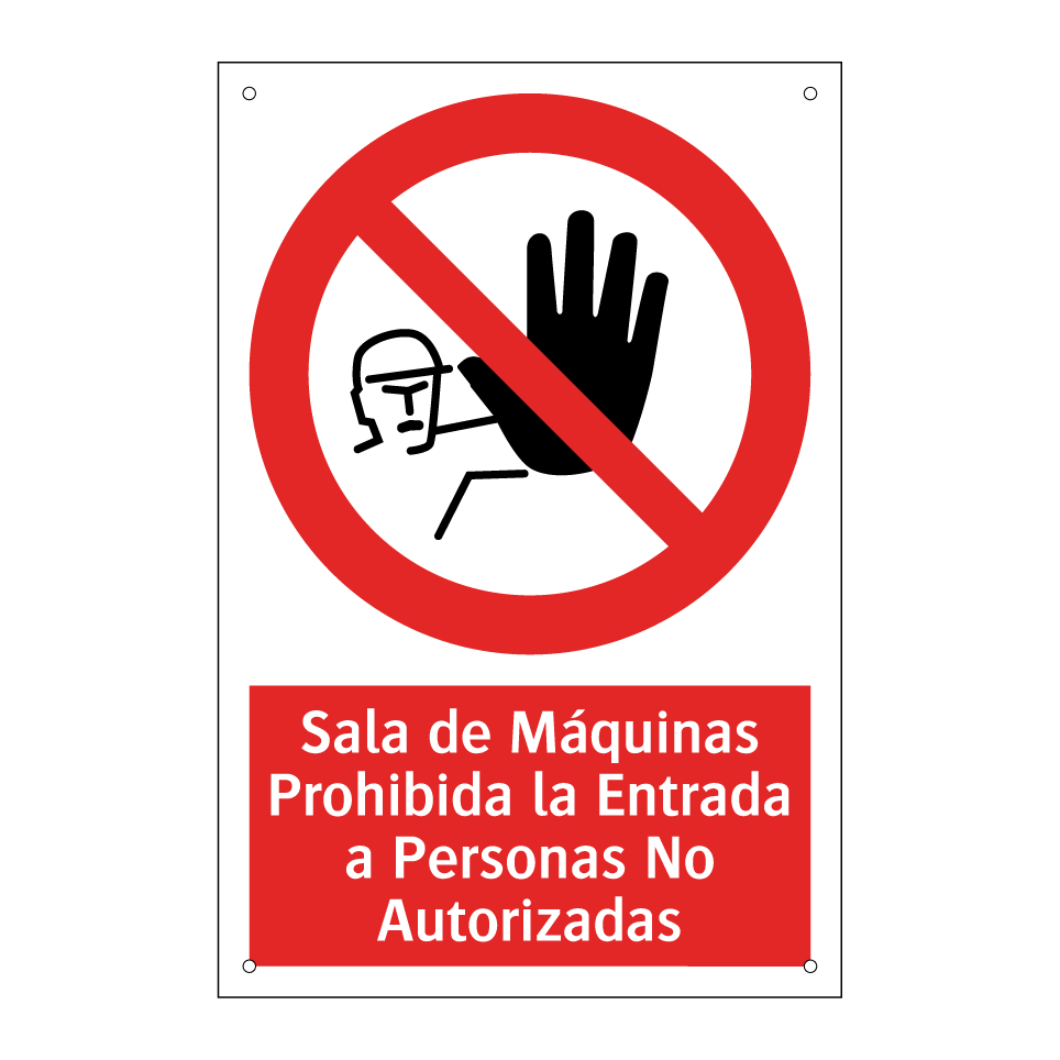 Sala de Máquinas Prohibida la Entrada a Personas No Autorizadas
