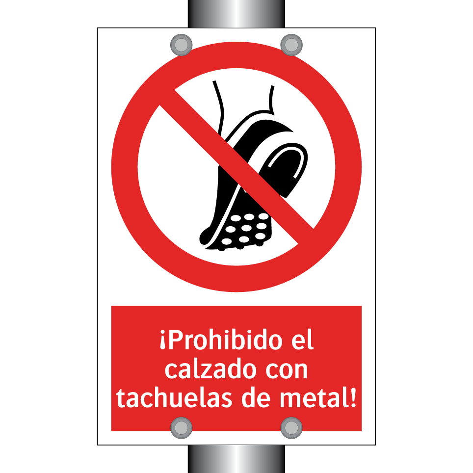 ¡Prohibido el calzado con tachuelas de metal!